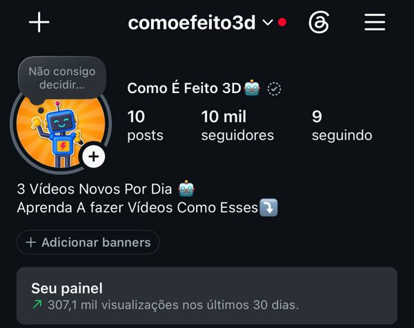 Perfil comoefeito3d com 10 mil seguidores e 10 posts